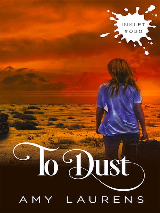 Title details for To Dust by Amy Laurens - Available